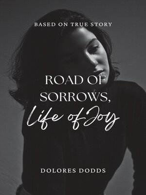 cover image of Road of Sorrows ~ Life of Joy